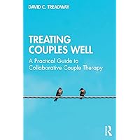 Treating Couples Well Treating Couples Well Paperback Kindle Hardcover