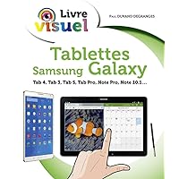 Livre visuel - Les Tablettes Samsung Galaxy Livre visuel - Les Tablettes Samsung Galaxy Paperback