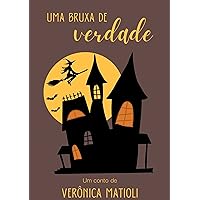 Uma bruxa de verdade (Infantil) (Portuguese Edition) Uma bruxa de verdade (Infantil) (Portuguese Edition) Kindle
