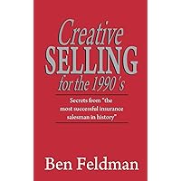 Creative Selling for the 1990's Creative Selling for the 1990's Paperback Hardcover