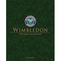 Wimbledon: The Official History Wimbledon: The Official History Hardcover