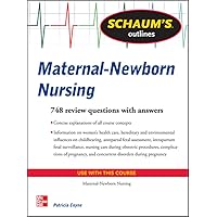 Schaum's Outline of Maternal-Newborn Nursing: 748 Review Questions (Schaum's Outlines) Schaum's Outline of Maternal-Newborn Nursing: 748 Review Questions (Schaum's Outlines) Paperback Kindle