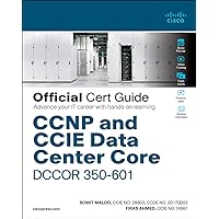 CCNP and CCIE Data Center Core DCCOR 350-601 Official Cert Guide CCNP and CCIE Data Center Core DCCOR 350-601 Official Cert Guide Hardcover eTextbook