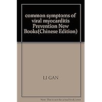 common symptoms of viral myocarditis Prevention New Books(Chinese Edition)
