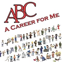 ABC A Career for Me: A to Z Careers to Explore Activity Book