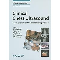 Clinical Chest Ultrasound: From the ICU to the Bronchoscopy Suite (Progress in Respiratory Research) Clinical Chest Ultrasound: From the ICU to the Bronchoscopy Suite (Progress in Respiratory Research) Hardcover