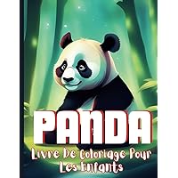 Panda Livre De Coloriage Pour Les Enfants: 24 Dessins de Panda pour les Enfants de 4 à 8 ans (French Edition)