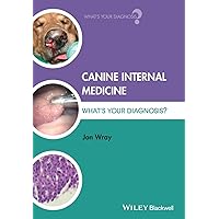 Canine Internal Medicine: What's Your Diagnosis? Canine Internal Medicine: What's Your Diagnosis? Paperback Kindle