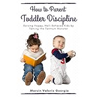 How to Parent - Toddler Discipline How to Parent - Toddler Discipline Paperback