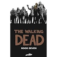 The Walking Dead, Book 7 The Walking Dead, Book 7 Hardcover
