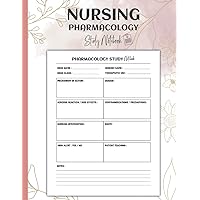 Nursing Pharmacology Study Notebook: Pharmacology Template Journal for Nursing Students, 120 Pages