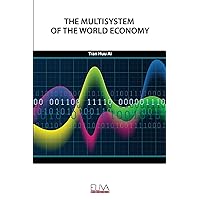 THE MULTISYSTEM OF THE WORLD ECONOMY