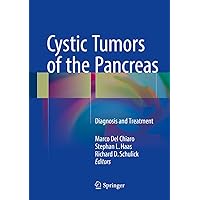 Cystic Tumors of the Pancreas: Diagnosis and Treatment Cystic Tumors of the Pancreas: Diagnosis and Treatment Kindle Hardcover Paperback