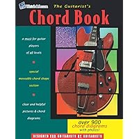 The Guitarist's Chord Book: Over 900 Guitar Chord Diagrams with Photos The Guitarist's Chord Book: Over 900 Guitar Chord Diagrams with Photos Paperback Kindle