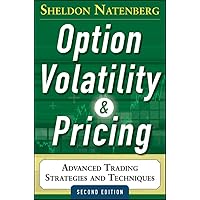 Option Volatility and Pricing: Advanced Trading Strategies and Techniques, 2nd Edition Option Volatility and Pricing: Advanced Trading Strategies and Techniques, 2nd Edition Hardcover eTextbook Audible Audiobook Audio CD