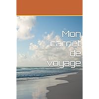 Mon carnet de voyage (French Edition) Mon carnet de voyage (French Edition) Hardcover