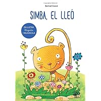 Simba, el lleó - Llibre per aprendre a llegir: Contes infantils en català per nens de 4 a 6 anys en lletra lligada i MAJÚSCULA (Plou i fa sol) (Catalan Edition)