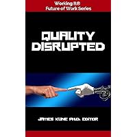 Quality Disrupted (Working It Book 1)