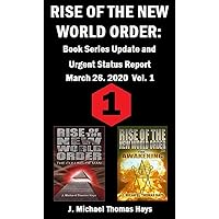 Rise of the New World Order: Book Series Update and Urgent Status Report: Vol. 1 (Rise of the New World Order Status Report) Rise of the New World Order: Book Series Update and Urgent Status Report: Vol. 1 (Rise of the New World Order Status Report) Kindle Audible Audiobook
