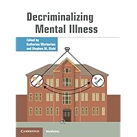 Decriminalizing Mental Illness Decriminalizing Mental Illness Paperback
