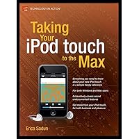 Taking Your Ipod Touch to the Max (Technology in Action) Taking Your Ipod Touch to the Max (Technology in Action) Paperback Mass Market Paperback