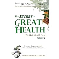 The Secret to Great Health - Volume 2 The Secret to Great Health - Volume 2 Paperback