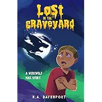 Lost in the Graveyard (Werewolf Max)