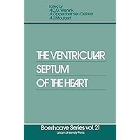 The Ventricular Septum of the Heart (Boerhaave Series for Postgraduate Medical Education, 21) The Ventricular Septum of the Heart (Boerhaave Series for Postgraduate Medical Education, 21) Paperback Hardcover