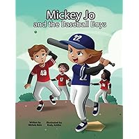 Mickey Jo And the Baseball Boys