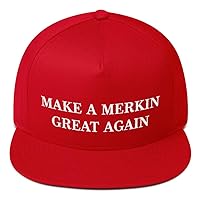 Make A Merkin Great Again Hat (Flat Bill)