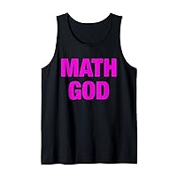 Math God Ironic Gag For Mathematics Idiots Or Actual Geeks Tank Top