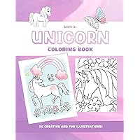Unicorns, Butterflies, and Rainbows: A Fun and Imaginative Coloring Book for Ages 3+: A creative and fun coloring book full of unicorns, butterflies, rainbows and castles for toddlers and kids
