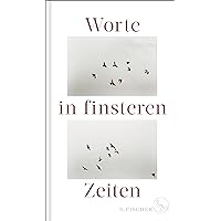 Worte in finsteren Zeiten (German Edition) Worte in finsteren Zeiten (German Edition) Kindle