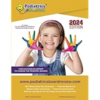 PEDIATRICS BOARD REVIEW: Your EFFICIENCY BLUEPRINT to Passing the Pediatric Boards PEDIATRICS BOARD REVIEW: Your EFFICIENCY BLUEPRINT to Passing the Pediatric Boards Paperback