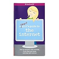 A Smart Girl's Guide to the Internet (American Girl Library) A Smart Girl's Guide to the Internet (American Girl Library) Paperback Kindle