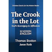 The Crook in the Lot: God's Sovereignty in Afflictions: In Modern English