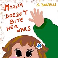 MARISA DOESN'T BITE HER NAILS (English Edition) (Italian Edition)