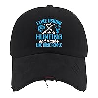 I Like Fishing and Hunting and Maybe Like Three People Hats Funny Hat AllBlack Black Hat Women Gifts for Her Cool Cap