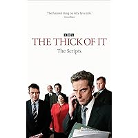 The Thick of It: The Scripts The Thick of It: The Scripts Hardcover Paperback