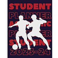 Student Planner: Soccer/Football Academic Planner With Weekly & Monthly Spreads, Habit Tracker, To-Do List, and Homework Organizer for Middle and High School Students