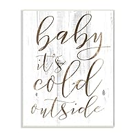 Baby Its Cold Outside Wall Plaque, 10 x 15