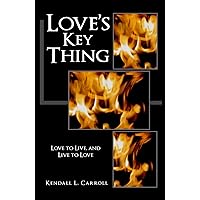 Love's Key Things Love's Key Things Kindle Paperback