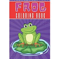 Frog Coloring Book: For Kids and Toddlers | 30 Unique Pages to Color on Cute Frogs, Nature Art, Amphibians Designs, Water Lily Pad Pattern | Perfect ... Activity | Creative and Relaxation at home.