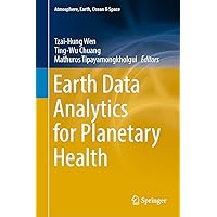Earth Data Analytics for Planetary Health (Atmosphere, Earth, Ocean & Space)