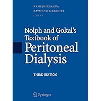 Nolph and Gokal's Textbook of Peritoneal Dialysis Nolph and Gokal's Textbook of Peritoneal Dialysis Hardcover Kindle Paperback
