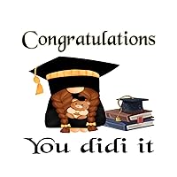 Congratulations You Did It Gnome Nursery Wall Art Lettering Wall Stickers Graduates Party Peel and Stick Wall Stickers for Backdrop Doors Family Trucks Vinyl