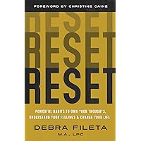 Reset: Powerful Habits to Own Your Thoughts, Understand Your Feelings, and Change Your Life Reset: Powerful Habits to Own Your Thoughts, Understand Your Feelings, and Change Your Life Paperback Kindle Audible Audiobook Audio CD