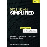 PTCB Exam Simplified: Pharmacy Technician Certification Exam Study Guide PTCB Exam Simplified: Pharmacy Technician Certification Exam Study Guide Paperback