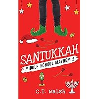 Santukkah! (Middle School Mayhem)
