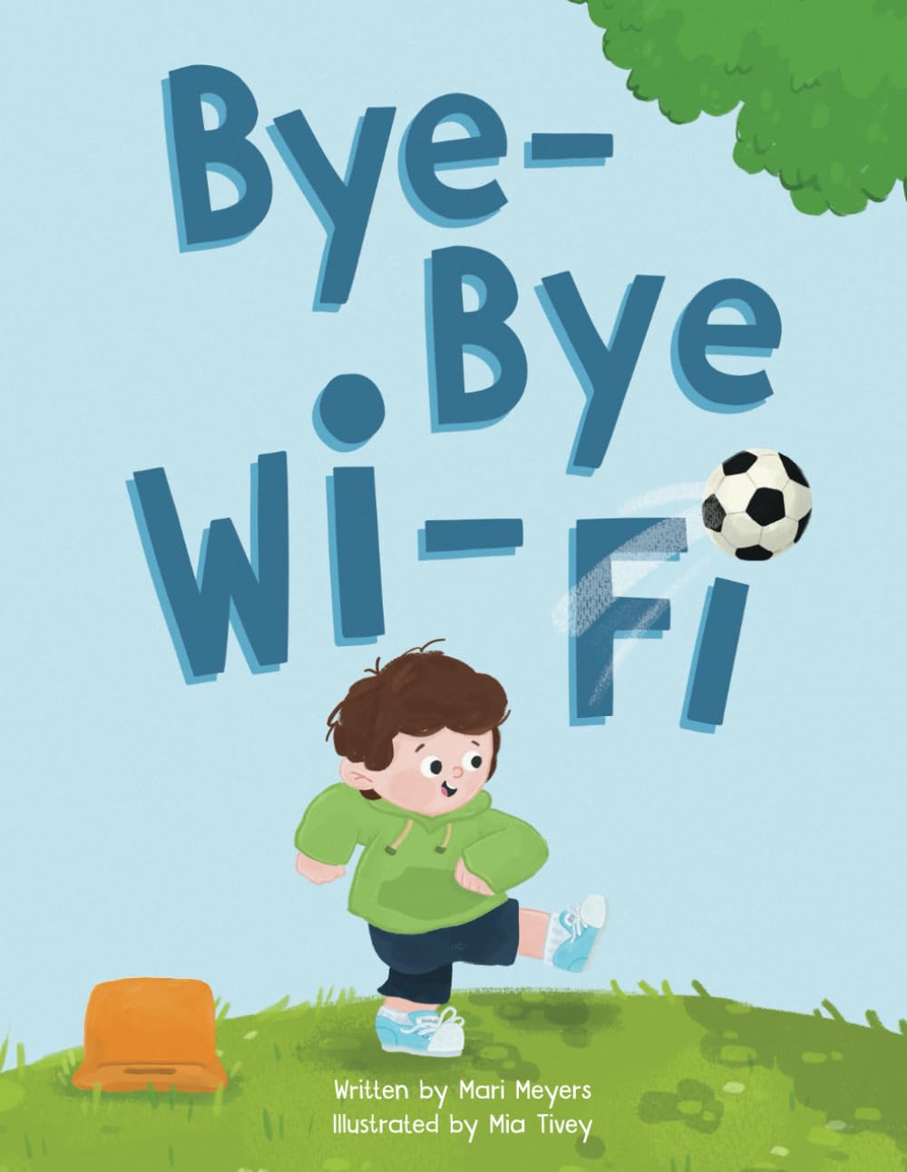 Bye-Bye Wi-Fi: An interactive children's picture book about controlling screen time and choosing creative, educational, and fun home and outdoor activities.